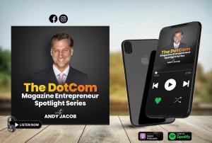 The DotCom Magazine Entrepreneur Spotlight Series-Cover Story