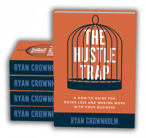 The Hustle Trap by Ryan Crownholm Book Cover
