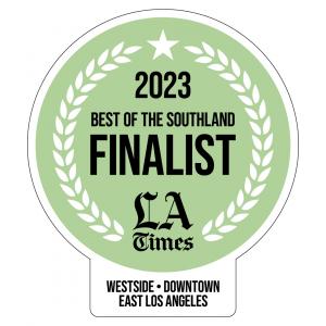 2023 The LA Times Best Of The southland Finalist Laurels for Downtown, Westside and East Los Angeles