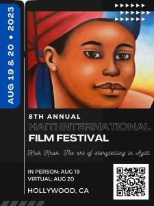  8th Annual Haiti International Film Festival takes place on August 19-20, 2023, at the Barnsdall Gallery Theatre, located at 4800 Hollywood Blvd, Los Angeles, California 90027.