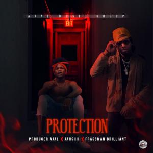 Producer Ajal, Jahshii & Frassman Brilliant - Protection (Cover Art)