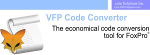 VFP Code Converter - The economical code conversion tool for FoxPro